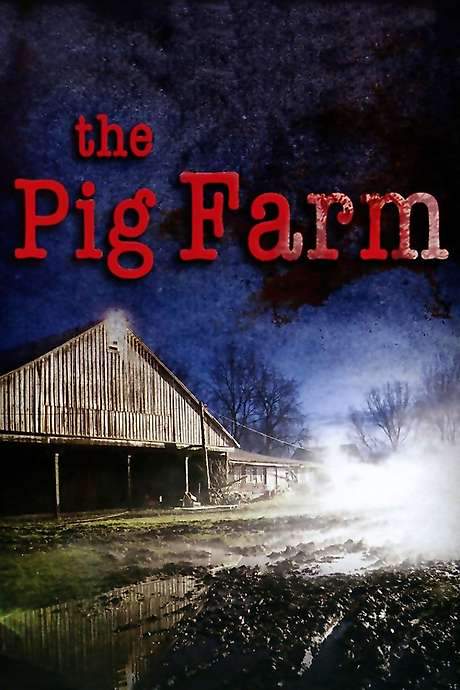 The Pig Farm